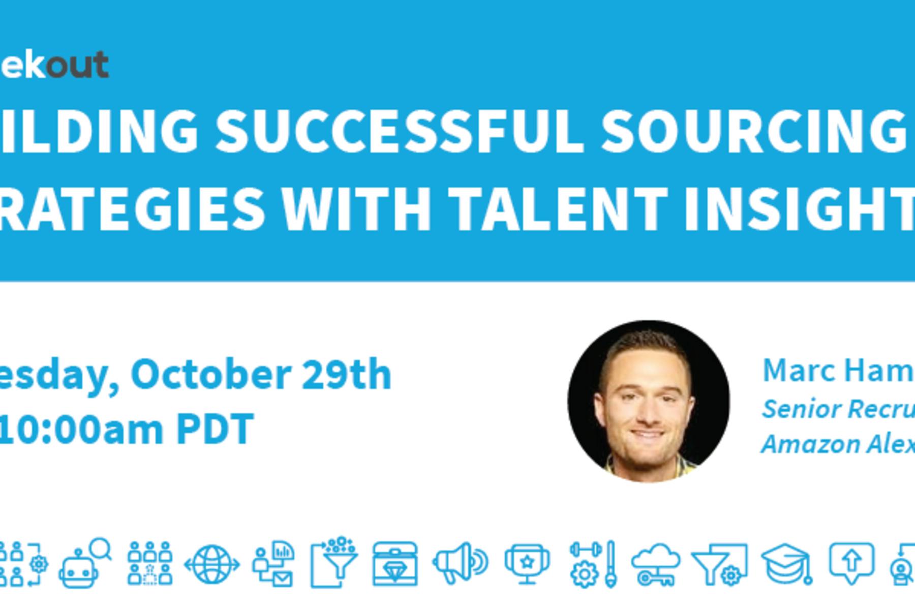 An image promoting the "Building Successful Sourcing Strategies with Talent Insights" webinar. 