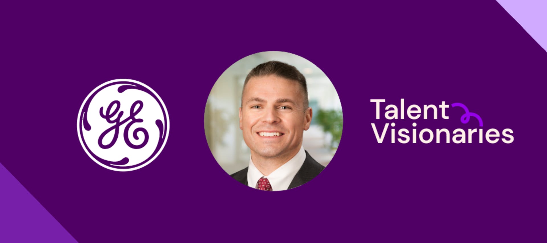 A cropped, circular headshot of Sean Murphy, Head of Global TA Operations for GE's corporate offices, with a GE logo to the left, and "Talent Visionaries" logo to the right, all on a dark purple background.