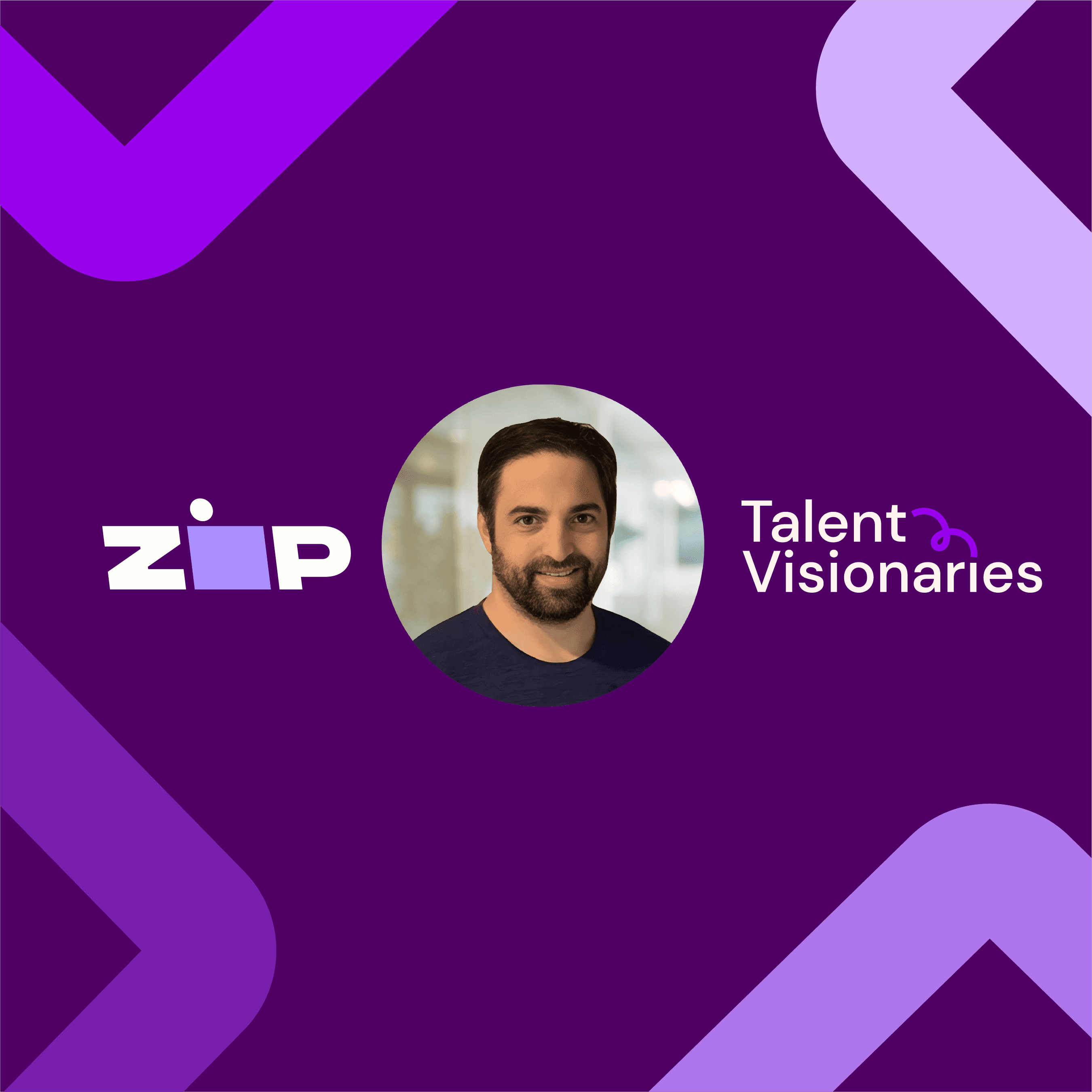 Talent Visionaries Bret Feig Zip Co blog image